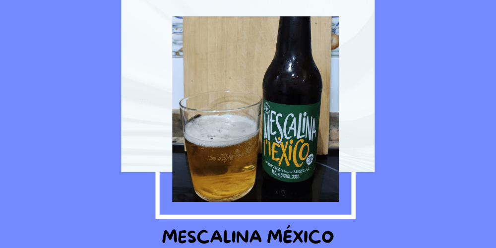 Cerveza Mescalina México de La Claudia Italia