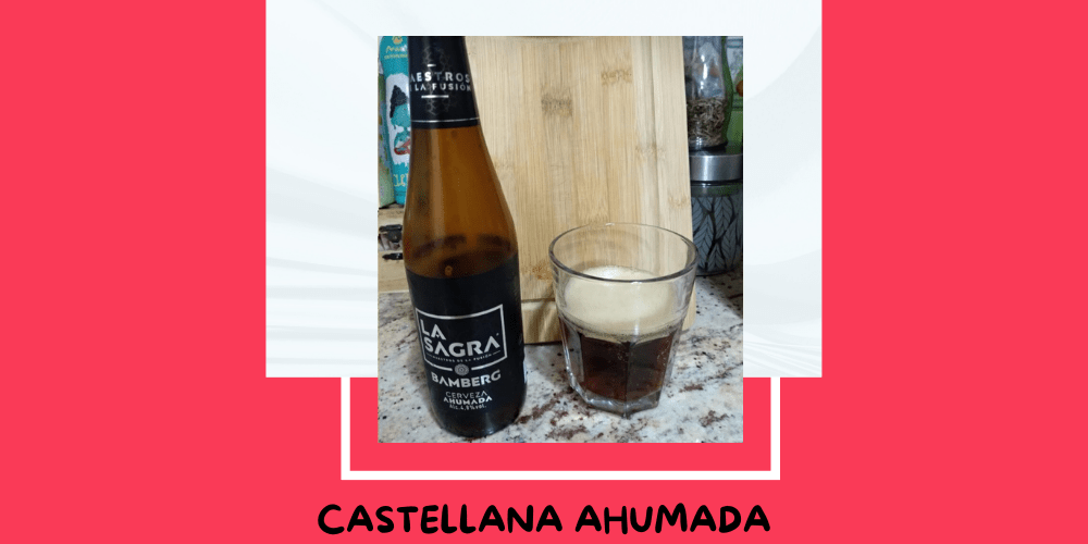 Cerveza La Sagra Castellana Ahumada de La Sagra