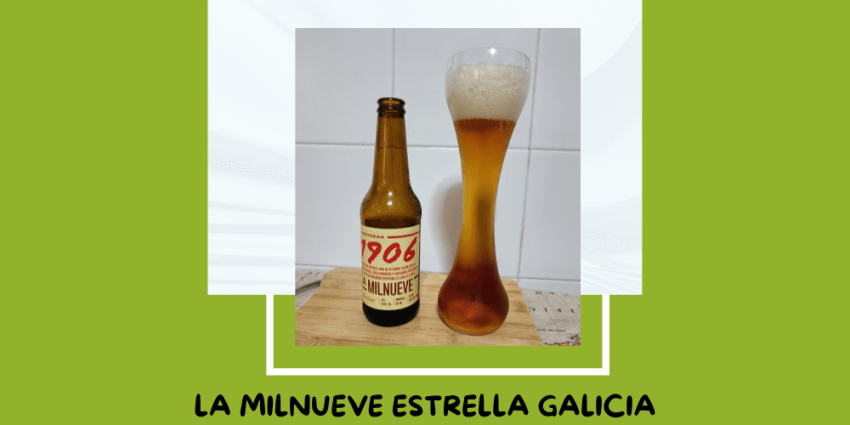 Cerveza La Milnueve de Estrella Galicia