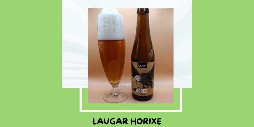 Cerveza Horixe de Laugar Brewery