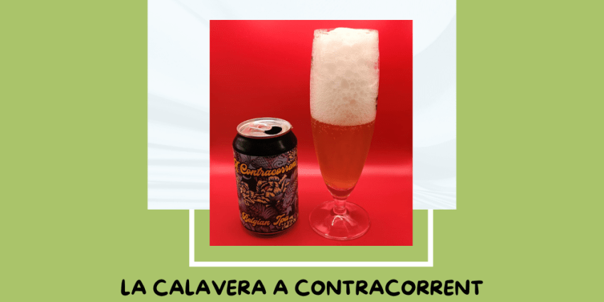 Cerveza A contracorrent de La Calavera