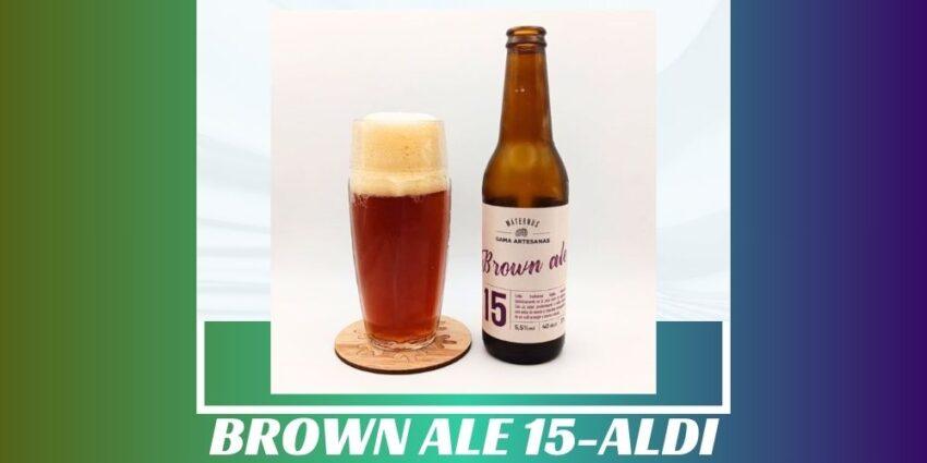 Imagen de la portada de la cerveza Brown Ale 15 que muestra el producto y el nombre