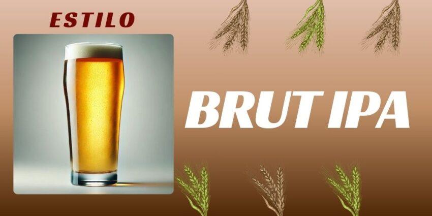 Entrada sobre el estilo Brut IPA