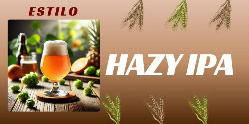 Entrada sobre el estilo Hazy IPA