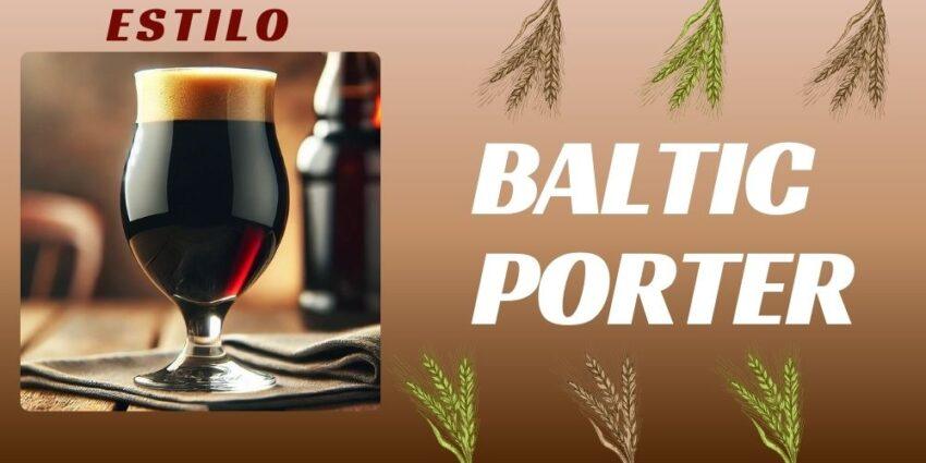 Entrada sobre el estilo Baltic Porter