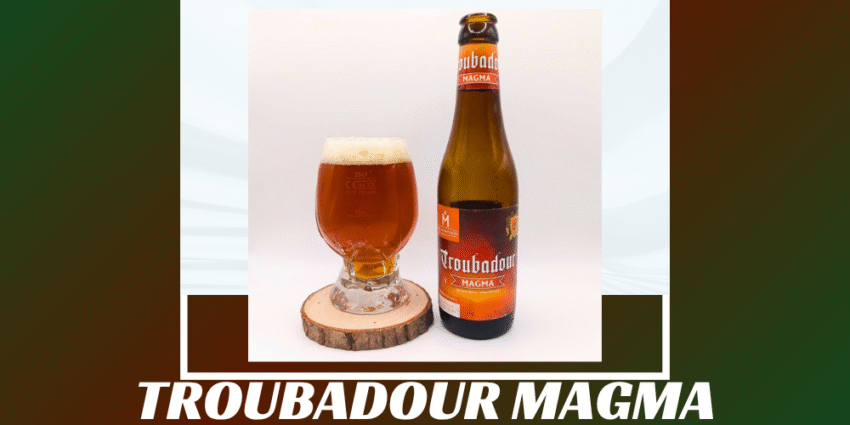 Imagen de la portada de la cerveza Troubadour Magma que muestra el producto y el nombre